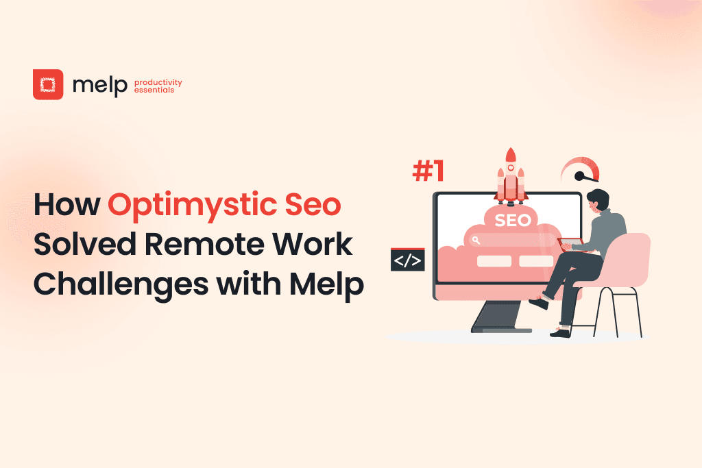 Case study on solving remote work challenges with Melp, featuring SEO dashboard and rocket icon