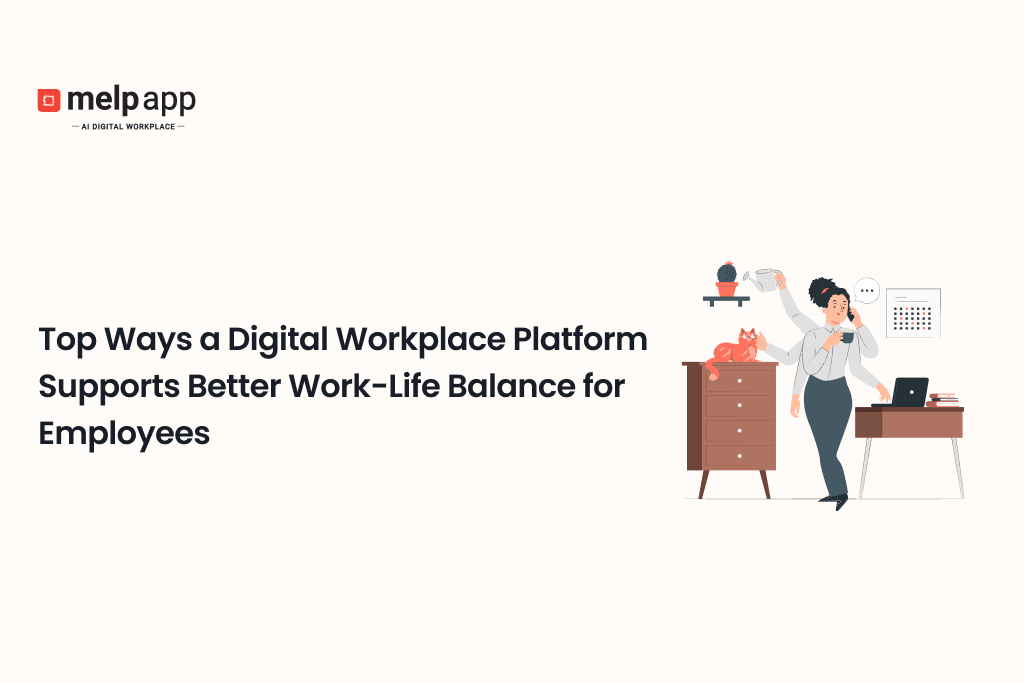 Digital workplace platforms help employees achieve work-life balance, featuring an office-home setup with productivity elements.
