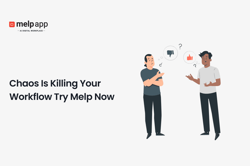 Two coworkers frustrated with messy workflow — Melp digital workplace simplifying team management
