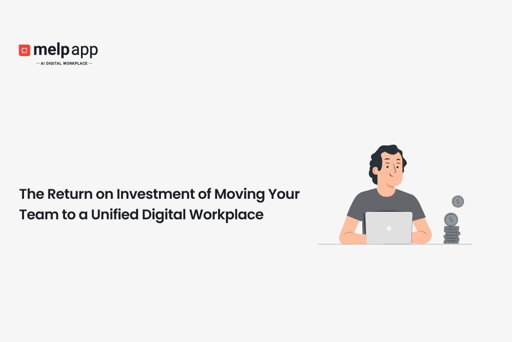 Professional calculating ROI after switching to Melp unified digital workplace
