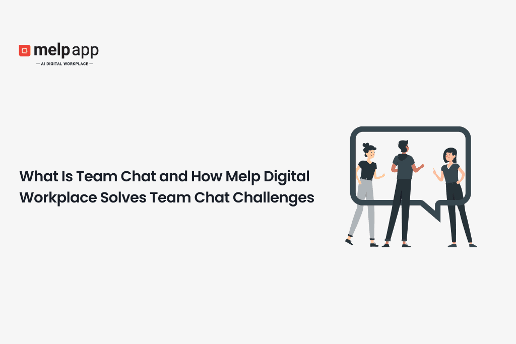 Team chatting online with Melp AI digital workplace to solve communication issues