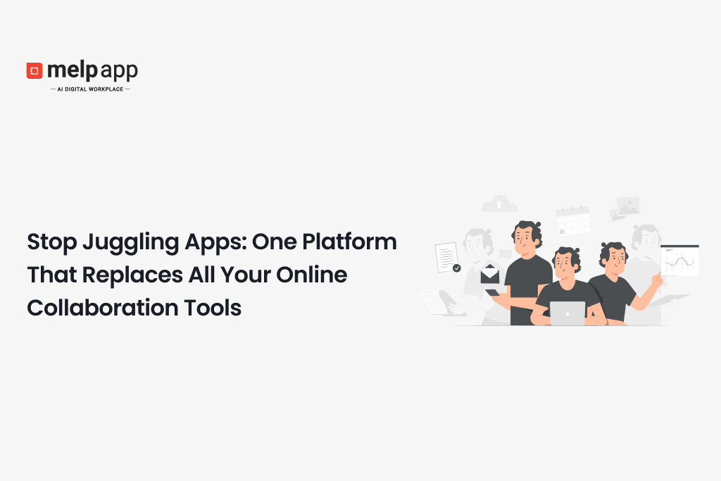 Team collaborating on Melp all-in-one platform replacing multiple online tools