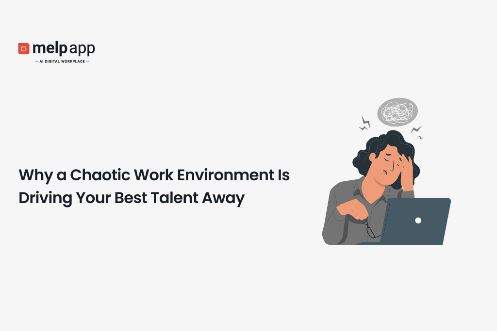 Stressed employee in chaotic work environment losing focus — Melp digital workplace promoting organized workflow